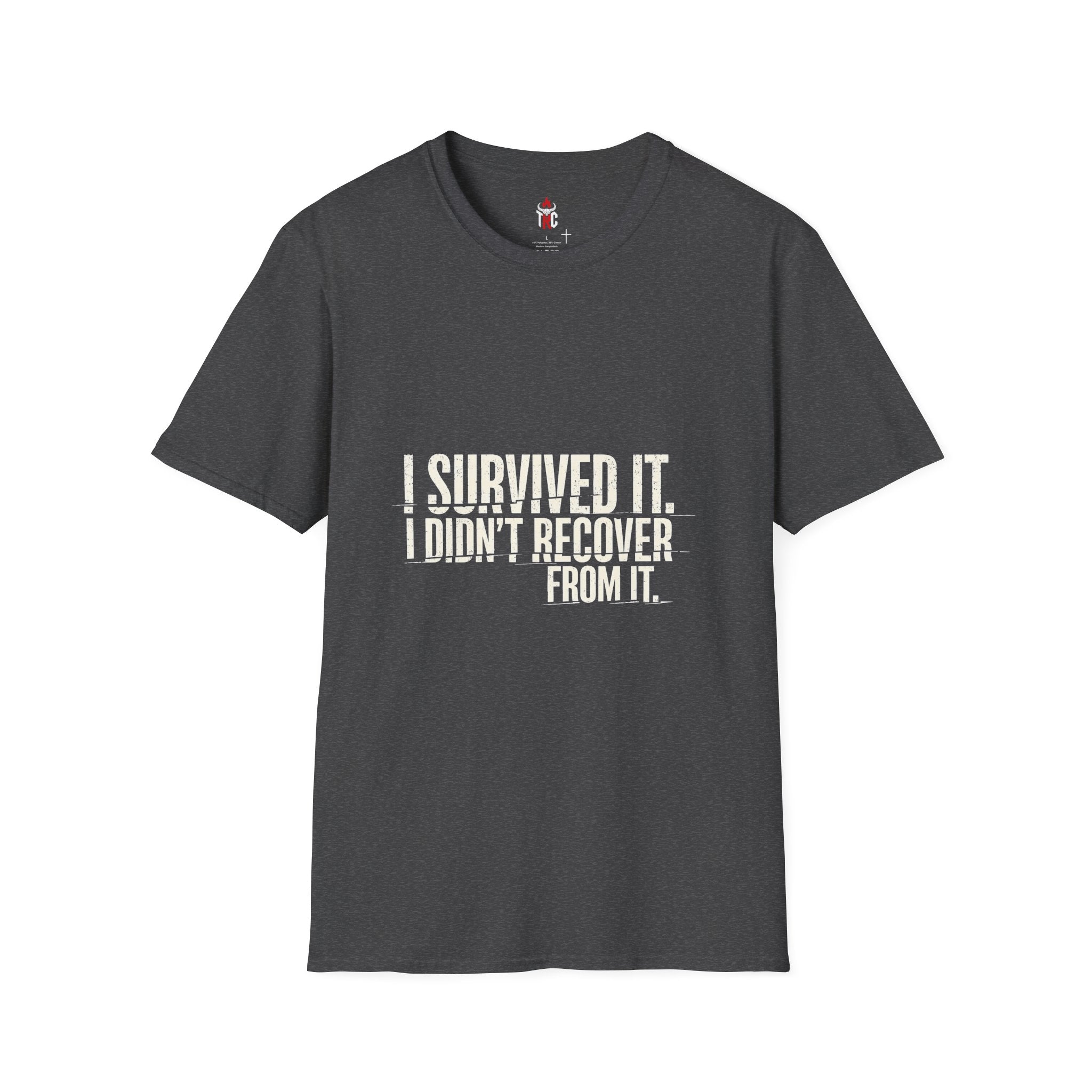 I Survived It T-Shirt — Funny Resilience Graphic Tee