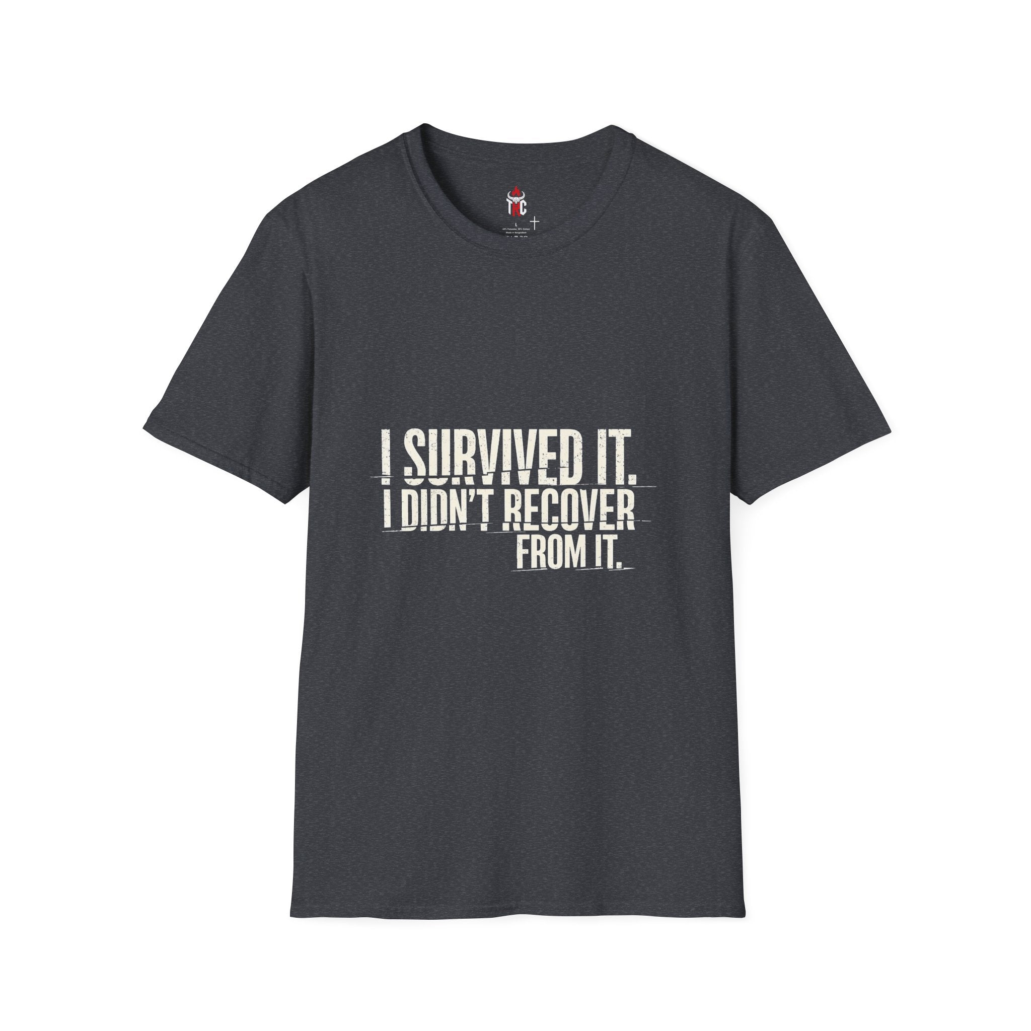 I Survived It T-Shirt — Funny Resilience Graphic Tee