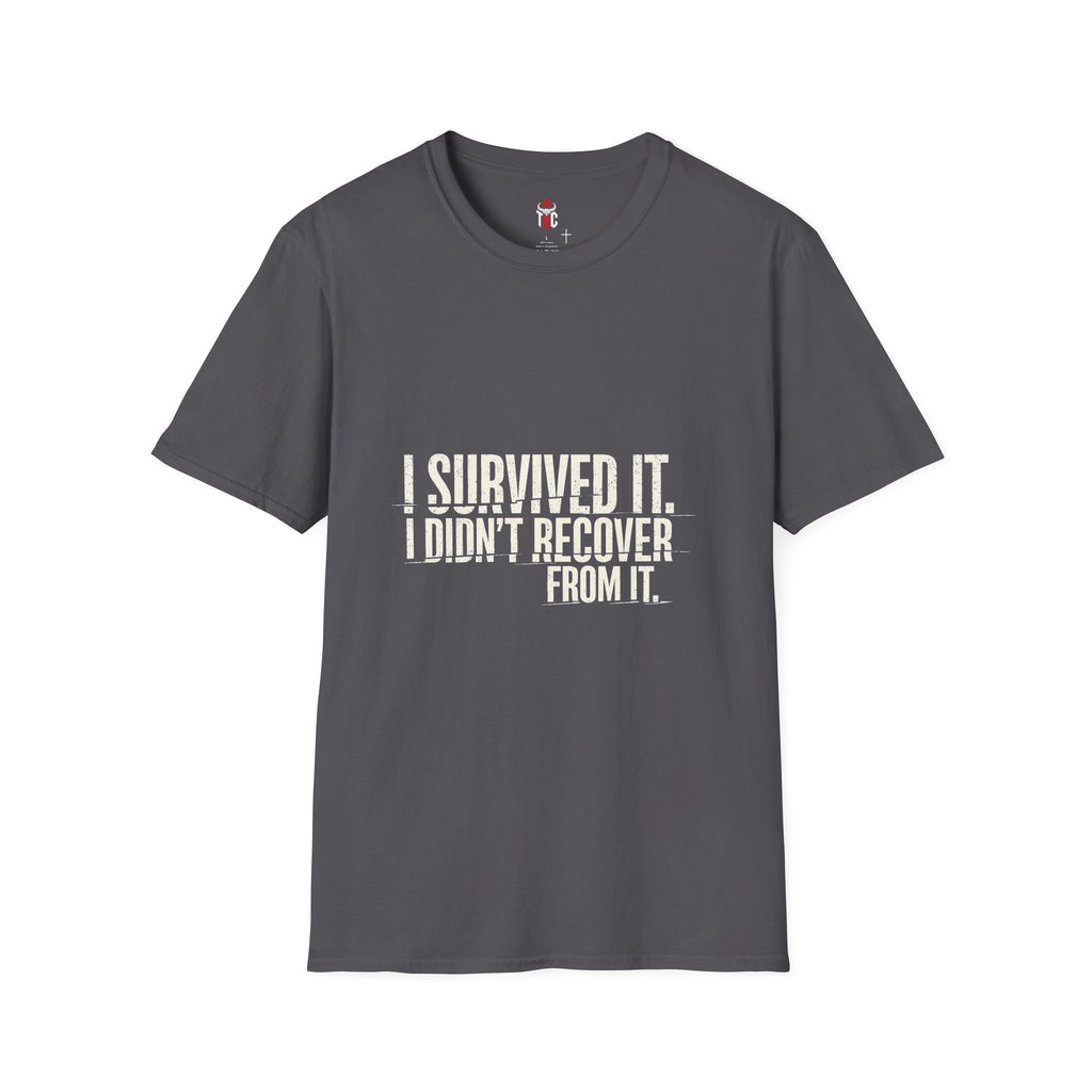 I Survived It T-Shirt — Funny Resilience Graphic Tee
