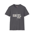 Healing Didn’t Give Me Peace T‑Shirt — Inspirational Recovery Tee