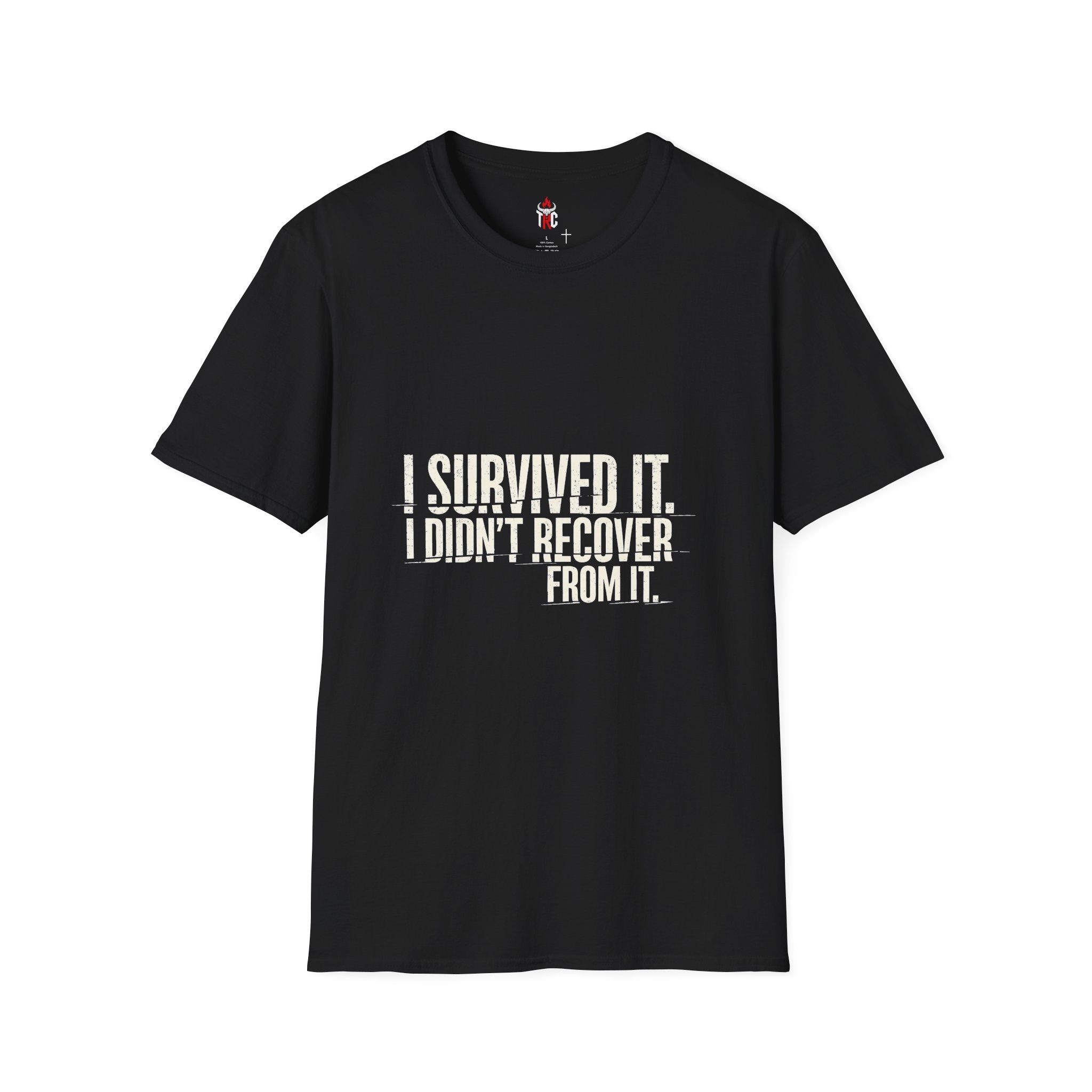 I Survived It T-Shirt — Funny Resilience Graphic Tee