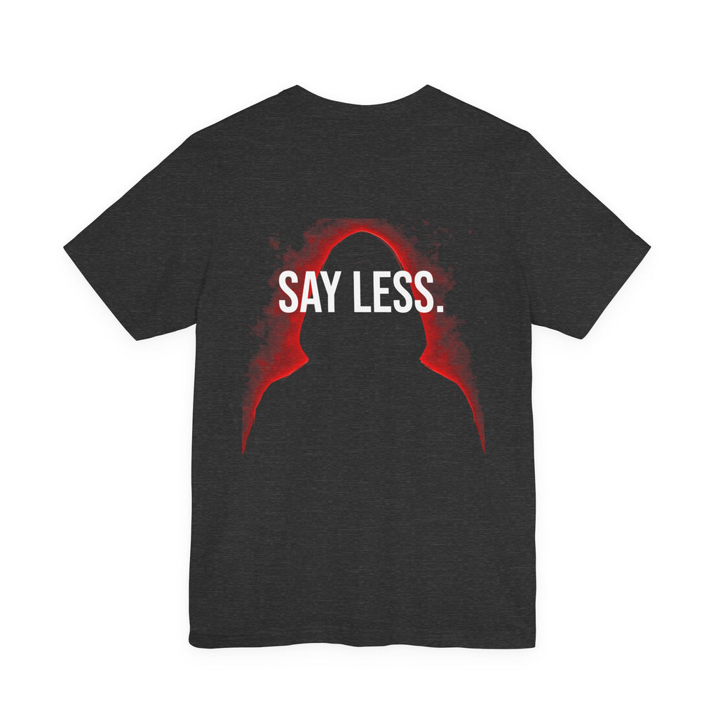 THE VOID — SAY LESS.
