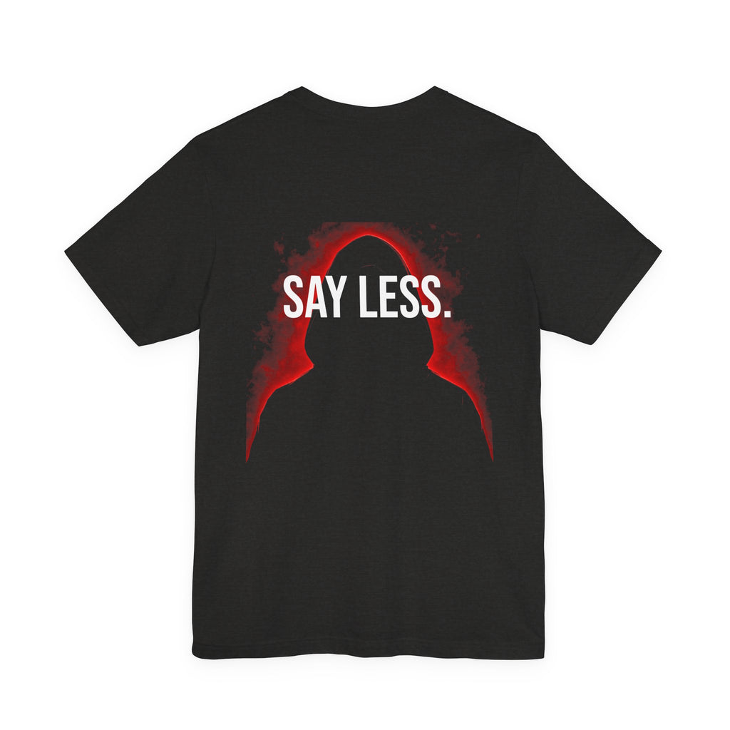 THE VOID — SAY LESS.